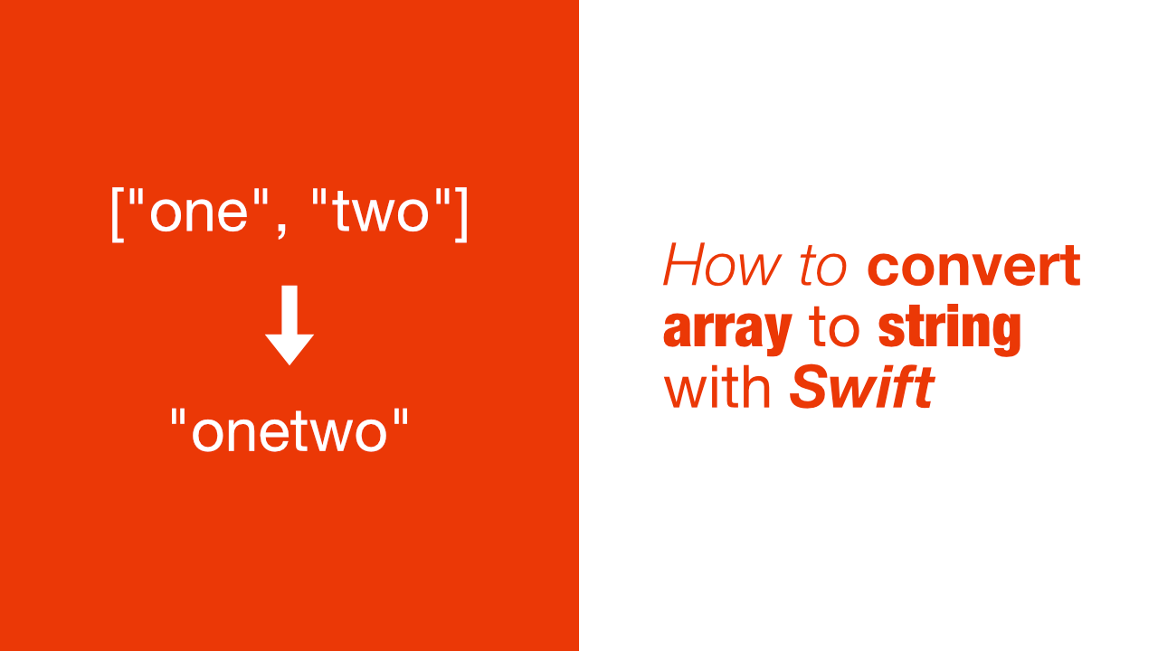 How To Convert Array To String With Swift