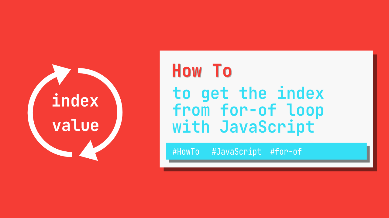 How to get the index from for of loop with JavaScript