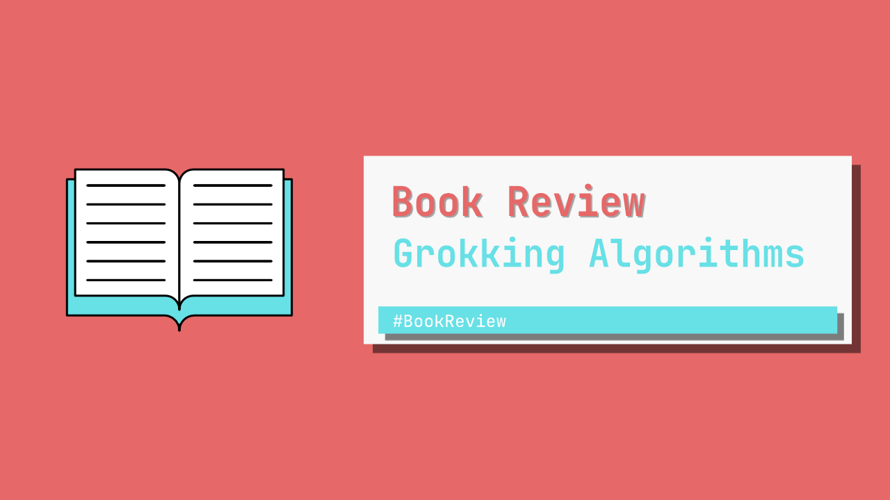 Grokking Algorithms review