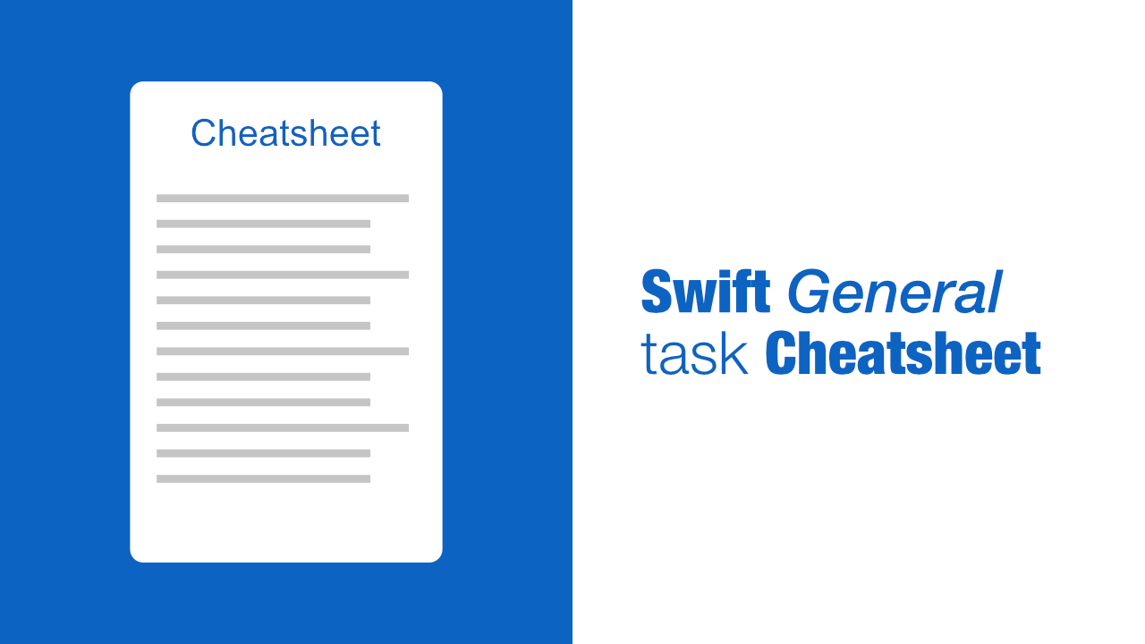 Swift General task Cheatsheet
