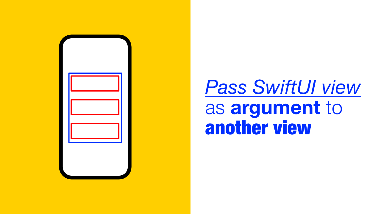 Pass SwiftUI view as argument to another view