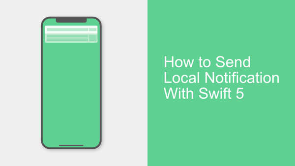 How to Send Local Notification With Swift