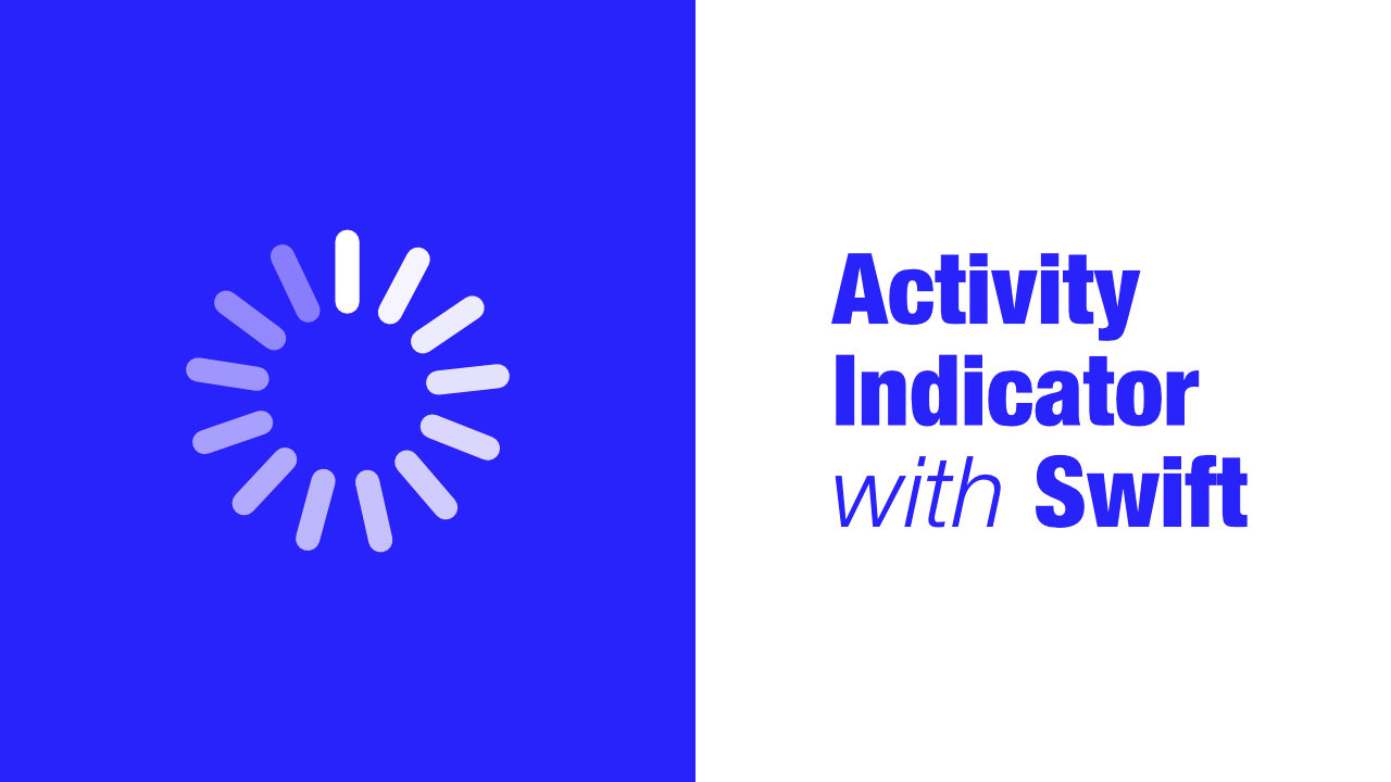 Activity Indicator with Swift