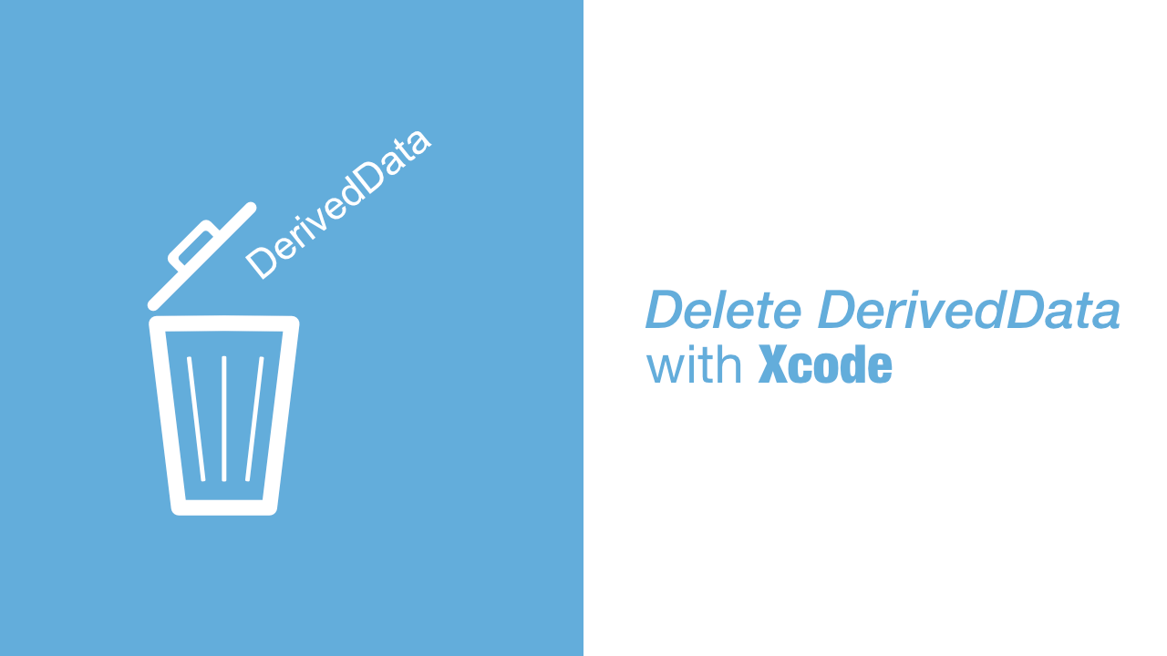 Delete derived data with Xcode