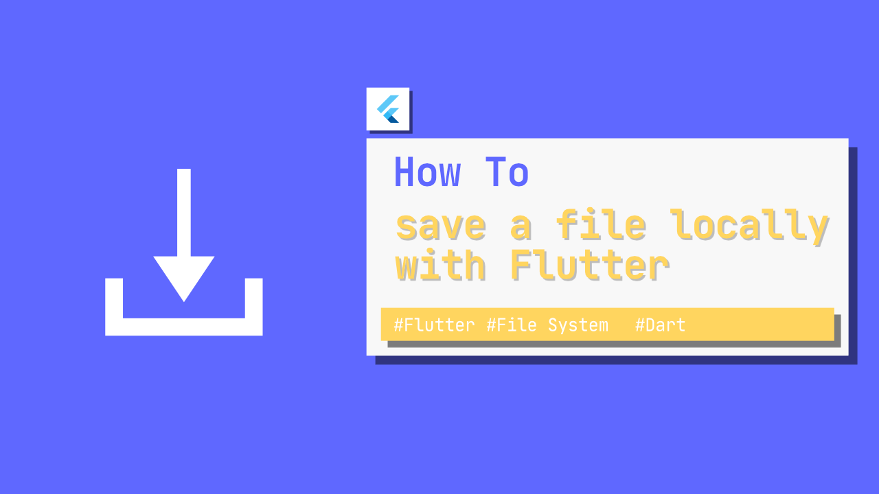 How to save a file locally with Flutter(Image, Text)